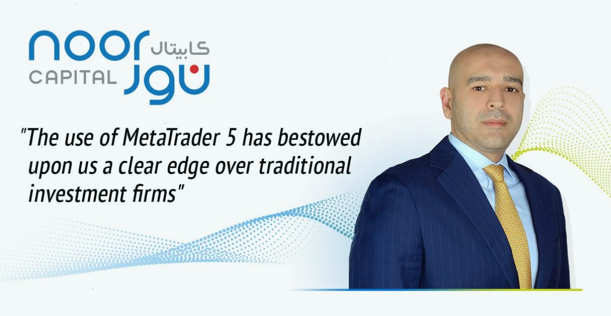 metatrader5_MT5官网_行情资讯与实用看盘工具入口：Noor Capital：\"使用MetaTrader 5赋予了我们比传统投资公司更明显的优势\"（封面配图）